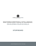 Storyboard template that titled 'Mastering Emotional Intelligence: Developing Your EQ Skills'