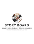Storyboard template that titled 'Mastering The Art of Persuasion Strategies For Effective Communication'